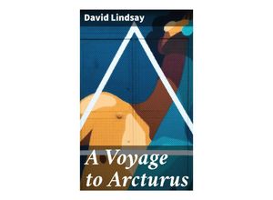 9788027284757 - A Voyage to Arcturus - David Lindsay Taschenbuch