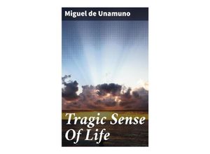 9788027284771 - Tragic Sense Of Life - Miguel de Unamuno Taschenbuch