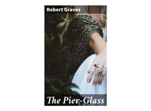 9788027289066 - The Pier-Glass - Robert Graves Taschenbuch