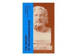 9788027379262 - The History of Peloponnesian War - Xenophon Thucydides J B Bury Taschenbuch