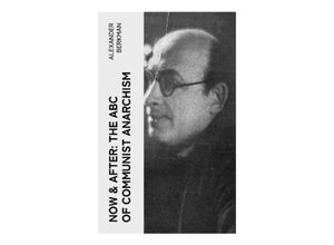 9788027379699 - Now & After The ABC of Communist Anarchism - Alexander Berkman Taschenbuch