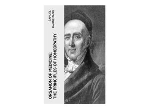 9788027379712 - Organon of Medicine The Principles of Homeopathy - Samuel Hahnemann Taschenbuch