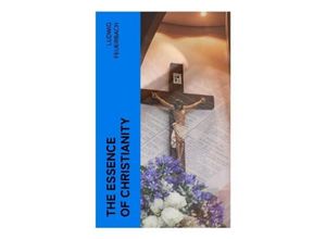 9788027380893 - The Essence of Christianity - Ludwig Feuerbach Taschenbuch