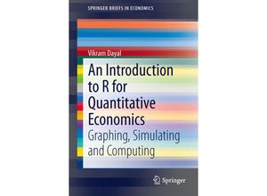 9788132223399 - SpringerBriefs in Economics   An Introduction to R for Quantitative Economics - Vikram Dayal Kartoniert (TB)