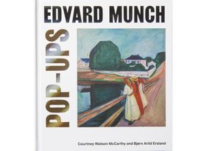 9788293560357 - Edvard Munch Pop-Ups - Courtney Watson McCarthy Bjørn Arild Ersland Gebunden