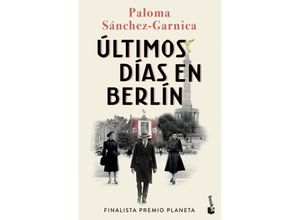 9788408274483 - Ultimos dias en Berlin - Paloma Sanchez Garnica Taschenbuch