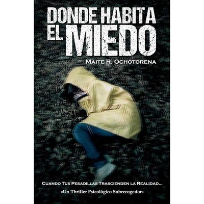 9788408275855 - Donde habita el miedo - Maite R Ochotorena Taschenbuch