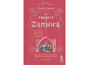 9788409034949 - Le Tribut De Zamora (2 Cd+Buch) - Holloway Niquet Chor des BR Münchner Rundfunkorch (CD)