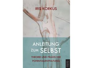 9788412747348 - Anleitung zum Selbst - Iris Korkus Gebunden