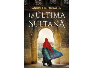 9788413147413 - La ultima sultana - Andrea D Morales Taschenbuch