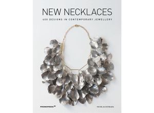 9788417412432 - New Necklaces 400 Designs in Contemporary Jewellery - Nicolas Estrada Kartoniert (TB)