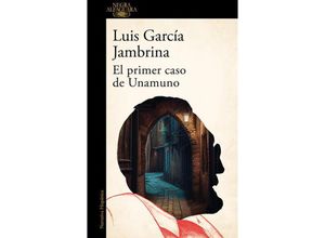 9788420476766 - El primer caso de Unamuno - Luis Garcia Jambrina Kartoniert (TB)