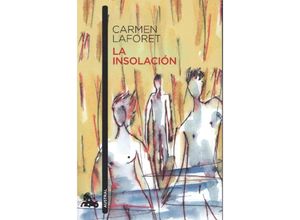 9788423360109 - La insolacion - Carmen Laforet Kartoniert (TB)