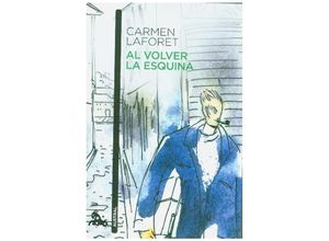 9788423360116 - Al volver la esquina - Carmen Laforet Kartoniert (TB)