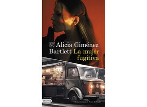 9788423364466 - La mujer fugitiva - Alicia Gimenez Bartlett Kartoniert (TB)