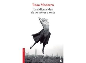 9788432222719 - La ridicula idea de no volver a verte - Rosa Montero Kartoniert (TB)