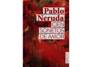 9788432237812 - Cien sonetos de amor - Pablo Neruda Kartoniert (TB)