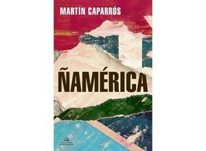 9788439738015 - Ñamerica - Martin Caparros Kartoniert (TB)