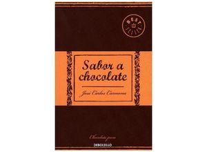 9788466338448 - Sabor a chocolate - José Carlos Carmona Kartoniert (TB)