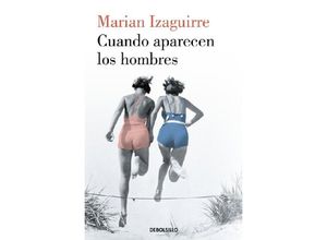 9788466343527 - Cuando aparecen los hombres - Marian Izaguirre Kartoniert (TB)