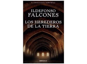 9788466350587 - Los herederos de la tierra - Ildefonso Falcones Kartoniert (TB)