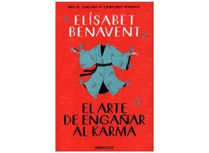 9788466359375 - El arte de engañar el karma - Elisabet Benavent Kartoniert (TB)