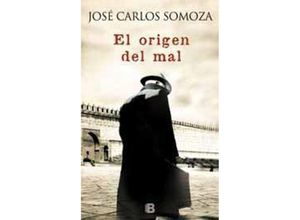 9788466662635 - El origen del mal - Jose C Somoza Kartoniert (TB)