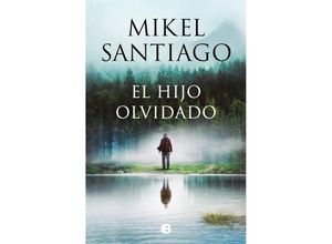 9788466677318 - El hijo olvidado - Mikel Santiago Kartoniert (TB)