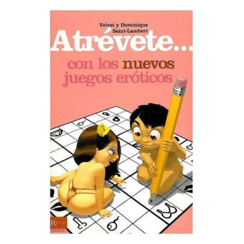 9788479278939 - - ATREVETE CON LOS NUEVOS JUEGOS EROTICOS