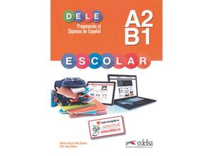 9788490816776 - Mónica García-Viñó Sánchez - GEBRAUCHT DELE escolar A2 B1 - Übungsbuch (Preparación Al Dele - Adolescentes - Preparación Al Dele Escolar - Nivel A2 - B1) - Preis vom 02062023 050629 h