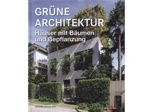 9788499366494 - Grüne Architektur Häuser mit Bäumen und Bepflanzung Gebunden