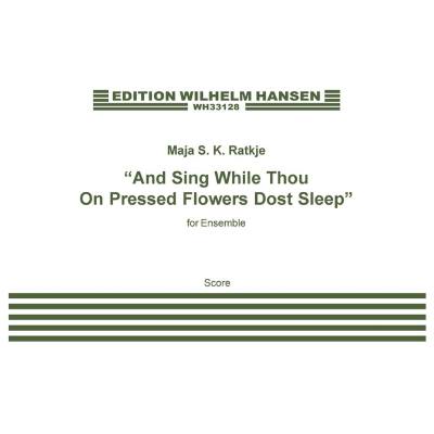 9788759841198 - And sing while thou on pressed flowers dost sleep