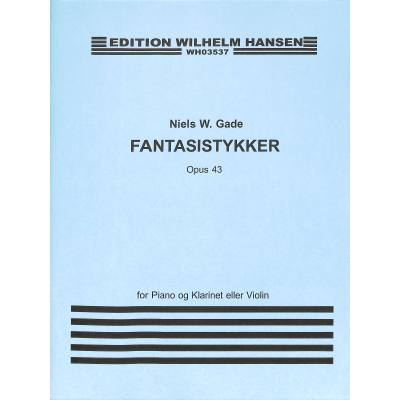 9788774551300 - Fantasy pieces op 43 (Fantasiestücke)