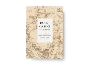 9788793904491 - Danish Classics - Karen Blixen Henrik Pontoppidan Herman Bang H C Andersen Kartoniert (TB)