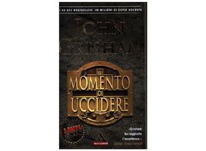 9788804501565 - Il momento di uccidere - John Grisham Kartoniert (TB)