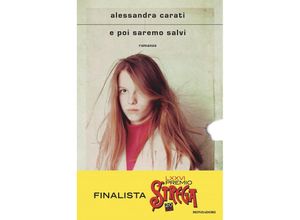 9788804737308 - E poi saremo salvi - Alessandra Carati Gebunden