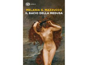 9788806252052 - Il bacio della Medusa - Melania G Mazzucco Taschenbuch