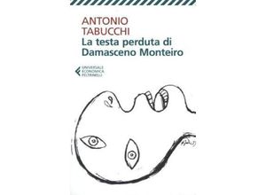 9788807880513 - La testa perduta di Damasceno Monteiro - Antonio Tabucchi Kartoniert (TB)