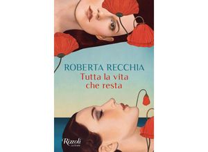 9788817183499 - Tutta la vita che resta - Roberta Recchia Kartoniert (TB)