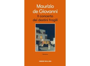 9788828205197 - Il concerto dei destini fragili - Maurizio de Giovanni Taschenbuch