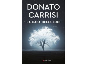 9788830453524 - La casa delle luci - Donato Carrisi Gebunden