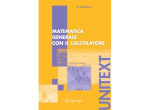 9788847002586 - UNITEXT   Matematica generale con il calcolatore - Michele Impedovo Kartoniert (TB)