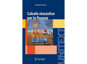 9788847006003 - UNITEXT   Calcolo stocastico per la finanza - Andrea Pascucci Kartoniert (TB)