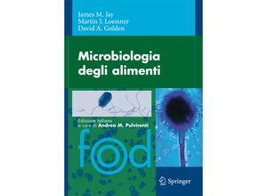 9788847007857 - Microbiologia degli alimenti - James M Jay Martin J Loessner David A Golden Kartoniert (TB)