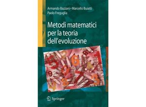 9788847008571 - UNITEXT   Metodi matematici per la teoria dellevoluzione - Armando Bazzani Marcello Buiatti Paolo Freguglia Kartoniert (TB)