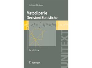 9788847010772 - UNITEXT   Metodi per le decisioni statistiche - Ludovico Piccinato Kartoniert (TB)