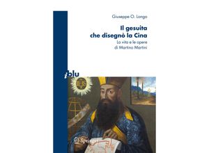 9788847015326 - I blu   Il gesuita che disegnò la Cina - Giuseppe O Longo Kartoniert (TB)