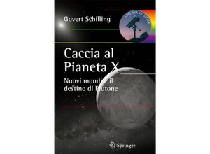 9788847016606 - Le Stelle   Caccia al Pianeta X - Govert Schilling Kartoniert (TB)