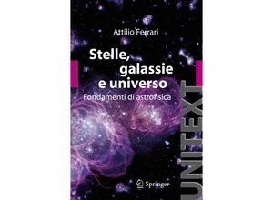 9788847018327 - UNITEXT   Stelle galassie e universo - Attilio Ferrari Kartoniert (TB)