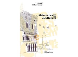 9788847018532 - Matematica e cultura   Matematica e cultura 2011 Kartoniert (TB)